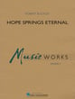 Hope Springs Eternal Concert Band sheet music cover